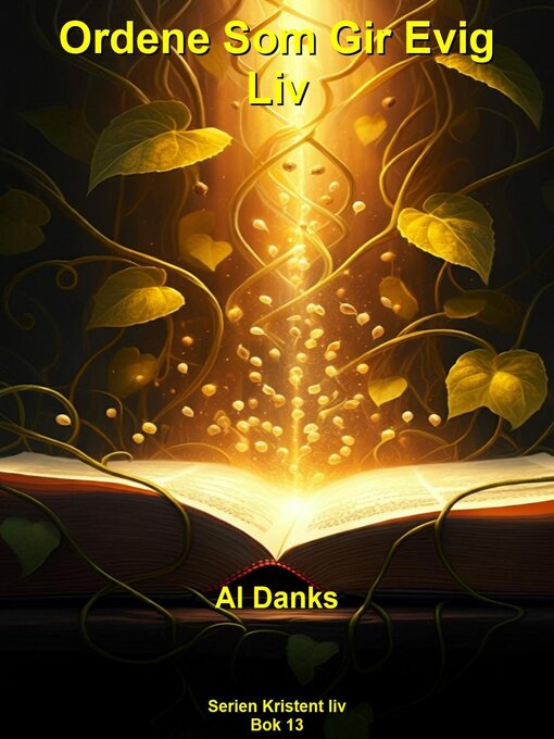 Title details for Ordene Som Gir Evig Liv by Al Danks - Available